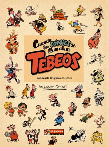 bruguera 1 portada - Cuando los comics se llamaban tebeos. La escuela Bruguera 1945-1963 - Antoni Guiral