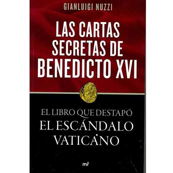 d049daf0ebfe23cccd67e5a252e8bd40  html book - Las cartas secretas de Benedicto XVI. El libro que ha destapado el escándalo vaticano - Gianluigi Nuzzi (Audiolibro Voz Humana)