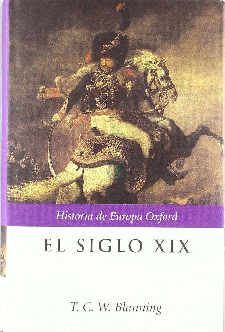 d69247c36765d4e6eabe7bd8d1bf8fb4 - El Siglo XIX. Europa 1789-1914 - T.C.W Blanning (Audiolibro Voz Humana)