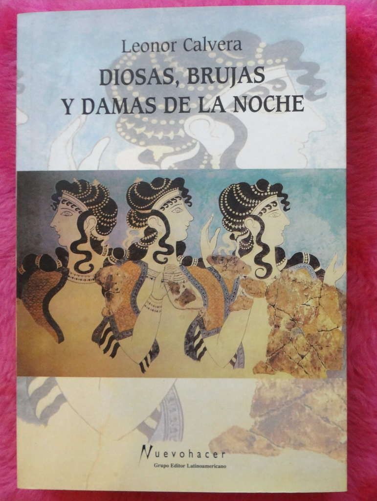 diosas brujas y damas de la noche de leonor calvera D NQ NP 958265 MLA25704686564 062017 F - Diosas, brujas y damas de la noche - Leonor Calvera