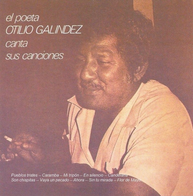el poeta otilio galindez canta sus canciones - El Poeta Otilio Galíndez Canta sus Canciones (1978)