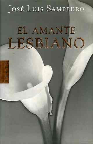 elamantelesbiano - El amante lesbiano - Jose Luis Sampedro