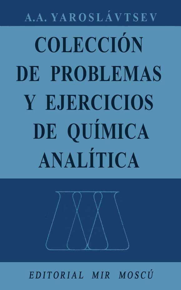 folder 19 - Coleccion problemas y ejercicios de Quimica Analitica - Yaroslavtsev (Editorial MIR)