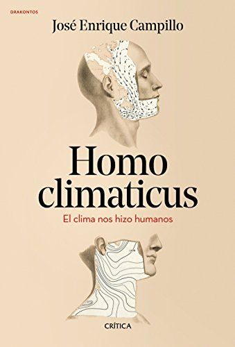 folder 62 - Homo climaticus. El clima nos hizo humanos - José Enrique Campillo Álvarez (Audiolibro Voz NO Humana)