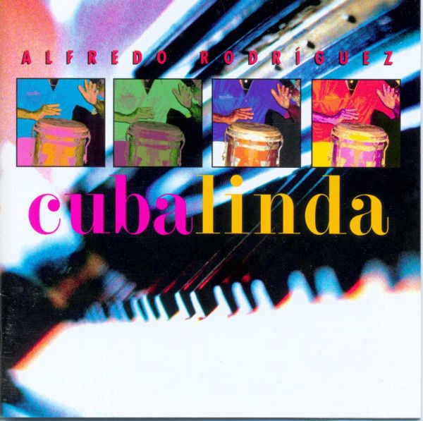 folder 99 - Alfredo Rodriguez - Cuba Linda APE (1996)