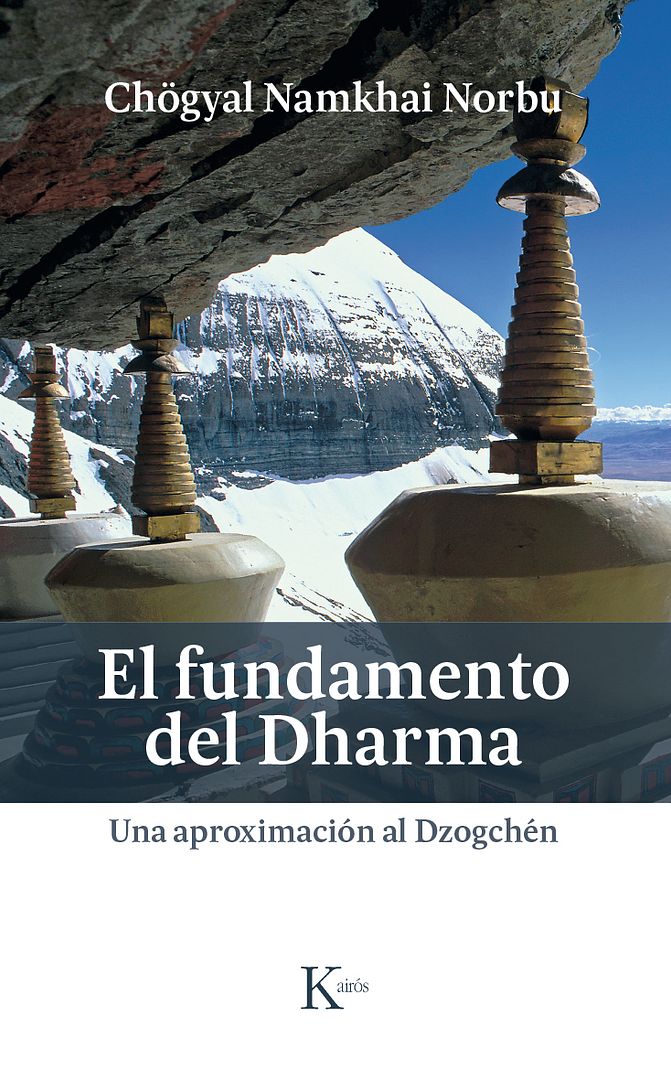 fundamento del dharma CB - El fundamento del dharma. Una aproximación al Dzogchén - Chögyal Namkhai Norbu (Audiolibro Voz Humana)