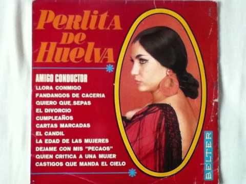 hqdefault 32 - Perlita de Huelva - Amigo Conductor