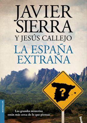 jN4FLdf - La España extraña. Un viaje por los misterios que permanecen vivos en nuestra geografía - Javier Sierra (Voz Humana)