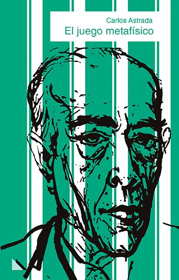 juego metafisico web - El Juego Metafisico - Carlos Astrada
