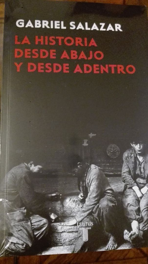 la historia desde abajo y desde adentro de gabriel salazar D NQ NP 925042 MLC25726729171 072017 F - La Historia Desde Abajo y Desde Dentro - Gabriel Salazar