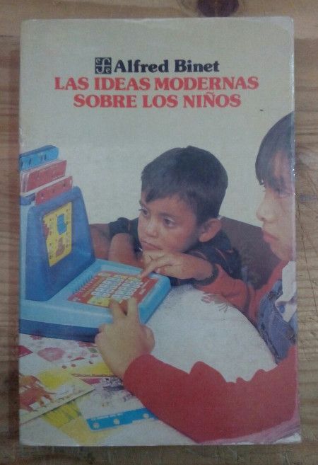 las ideas - Las Ideas Modernas Acerca De Los Niños - Alfred Binet