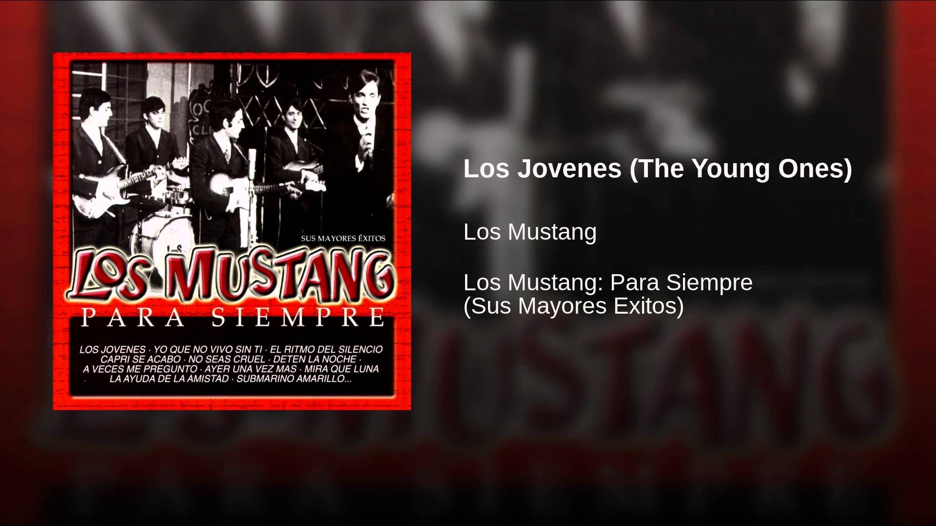 maxresdefault 17 - Los Mustang - Para Siempre