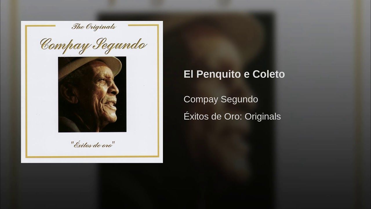 maxresdefault 18 - Compay Segundo - Éxitos de Oro Originals