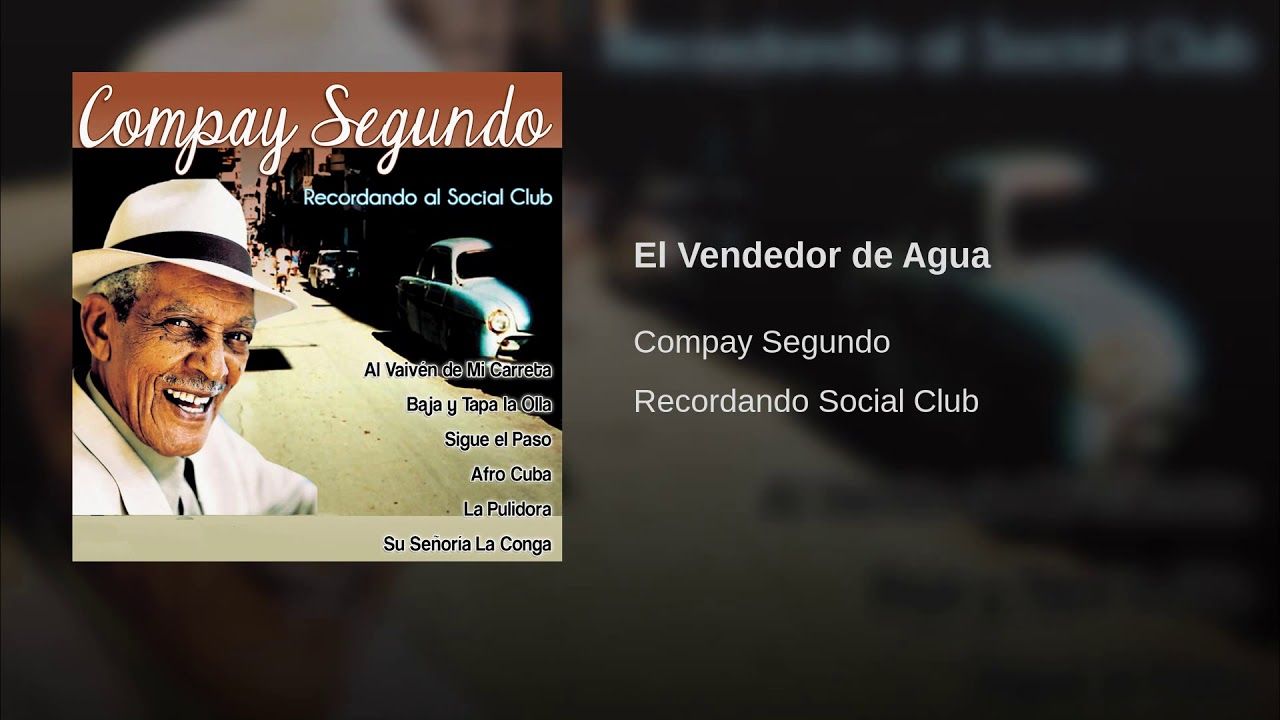 maxresdefault 19 - Compay Segundo - Recordando Social Club