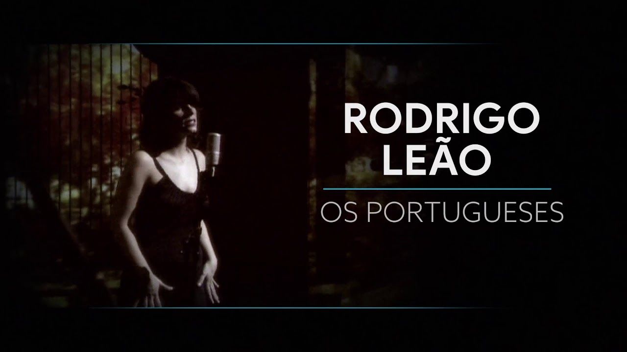 maxresdefault 39 - Rodrigo Leão – Os Portugueses (2018)
