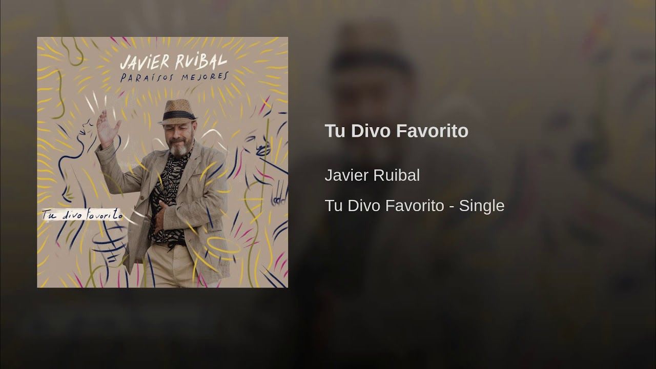 maxresdefault 58 - Javier Ruibal - Tu Divo Favorito (Single) FLAC