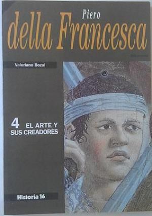 md12681034711 - El Arte y Sus Creadores nº 04: Piero Della Francesca (Historia 16 1993)