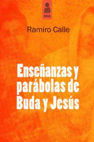 md17130252505 - Las parábolas de Buda y Jesús su significado iniciático - Ramiro A Calle (Audiolibro Voz Humana)