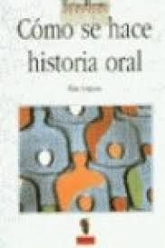 ndice 13 - Cómo se hace historia oral - Pilar Folguera (Voz Humana)