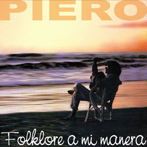 pierofolklore - Piero - Folklore a mi manera (1974)