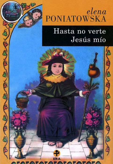 poniatowskahasta no verte jesus mio - Hasta no verte, Jesús mío - Elena Poniatowska (Audiolibro Voz Humana)