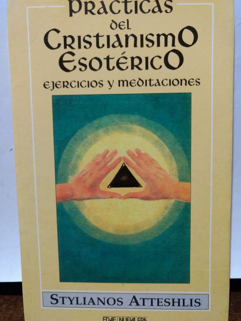 practicas cristianismo esoterico ejercicios meditaciones D NQ NP 919391 MLA27285741723 052018 F - Prácticas del cristianismo esotérico ejercicios y meditaciones - Stylianos Atteshlis (Audiolibro Voz Humana)