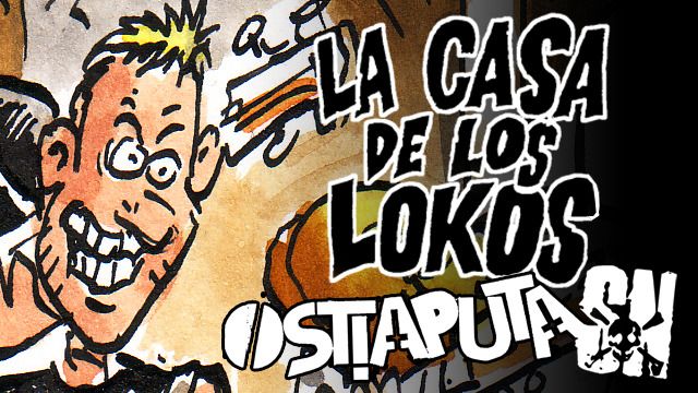 std - SN & Ostiaputa - La casa de los lokos (2015)