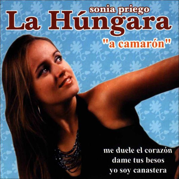 00105119132461    1  600x600 - Sonia Priego La Húngara - A Camarón (2003) [VS]