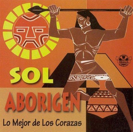 01 13 - Los Corazas - Sol aborigen (Lo mejor de los Corazas)
