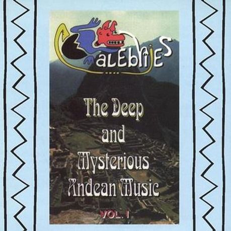 01 27 - Alebrijes - The Deep and Mysterious Andean Music