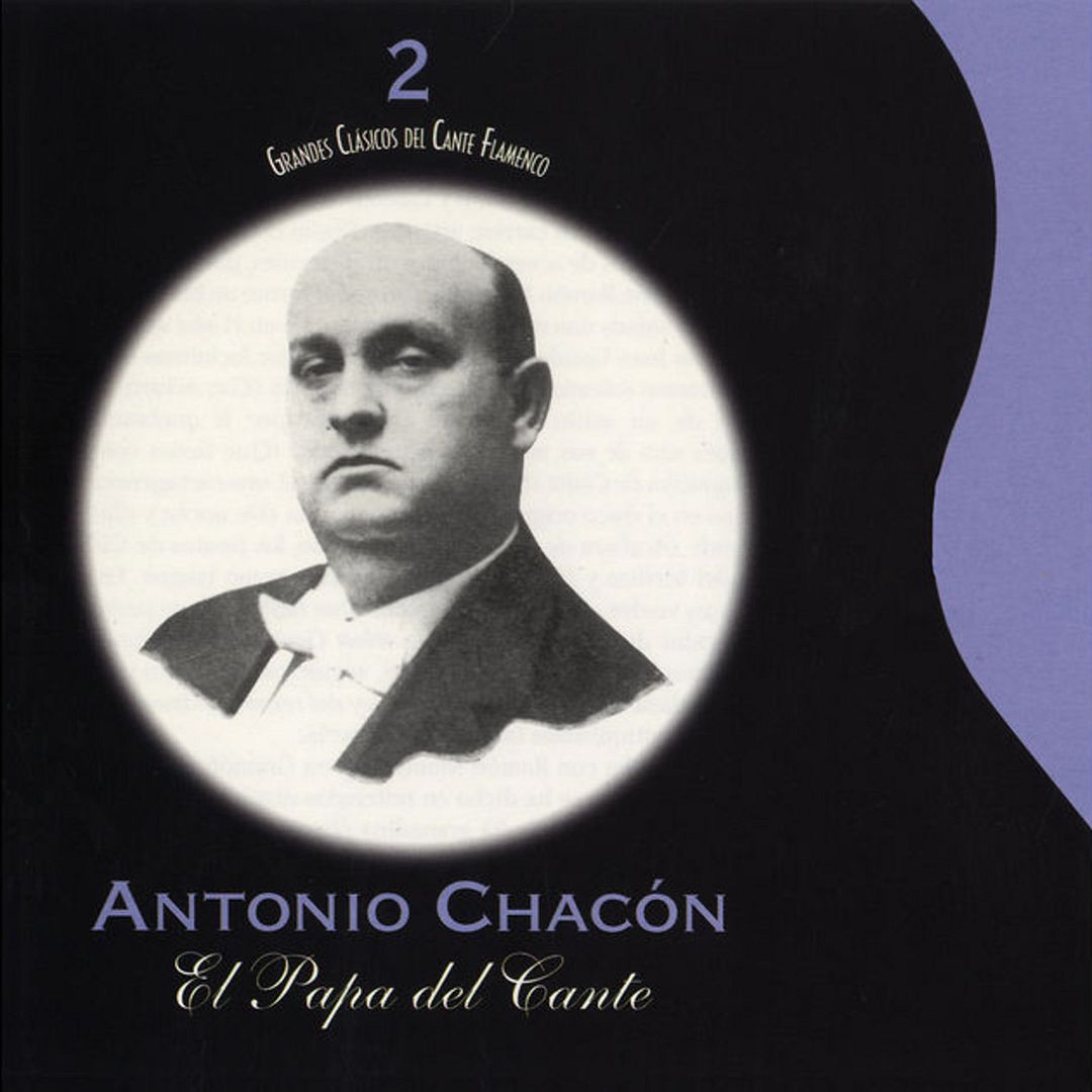 01 79 - Antonio Chacón - Grandes Clasicos del Cante Flamenco 02