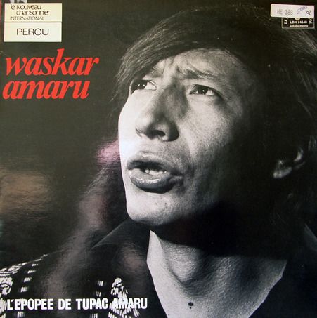1 101 - Waskar Amaru - L'Epopee De Tupac Amaru
