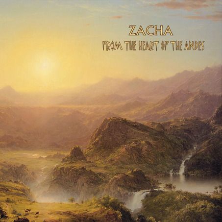 1 73 - Zacha - From the heart of Andes FLAC