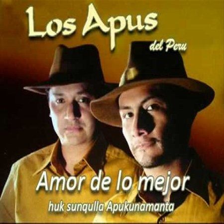 1 80 - Los Apus del Perú - Huk Sunqulla Apukunamanta