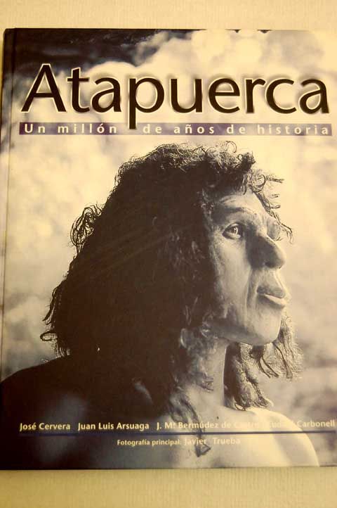 287057 - Atapuerca Un millón de años de historia - Jose Cervera y otros
