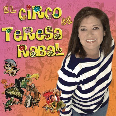 2 22 - Teresa Rabal - El Circo De Teresa Rabal (2011)
