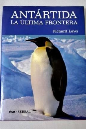 2 25 - Antártida la ultima frontera - Richard Laws
