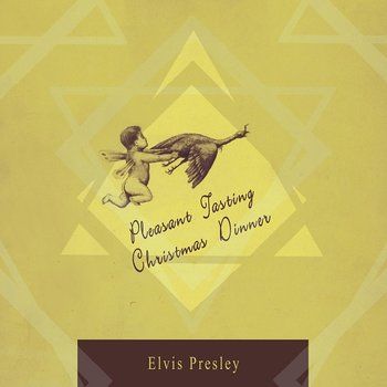 2 7 - Elvis Presley - Peasant Tasting Christmas Dinner (2016)