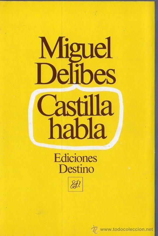 39914024 - Castilla habla - Miguel Delibes