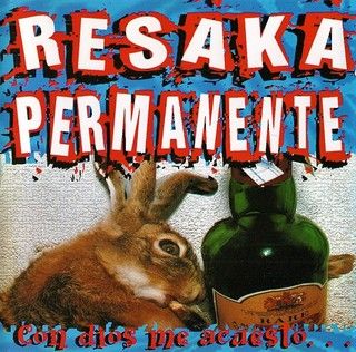 3 6 - Resaka Permanente – Con Dios me acuesto… y con Dios me levanto (2000)