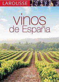 4199naPaVYL - Los Vinos de España (Larousse)