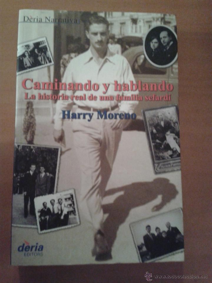 45433180 - Caminando y hablando. La historia real de una familia sefardí - Harry Moreno