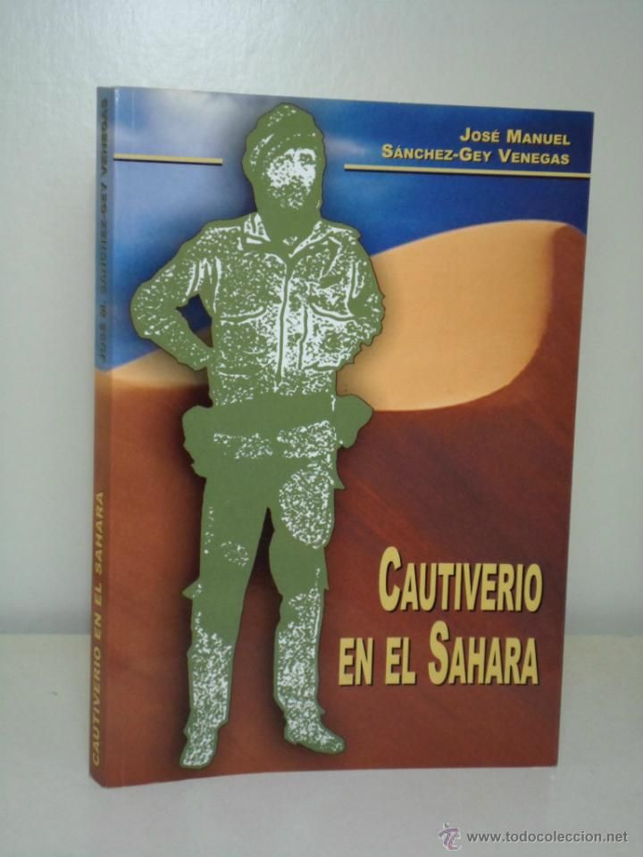 46676936 - Cautiverio en el Sahara - José Manuel Sánchez-Gey Venegas