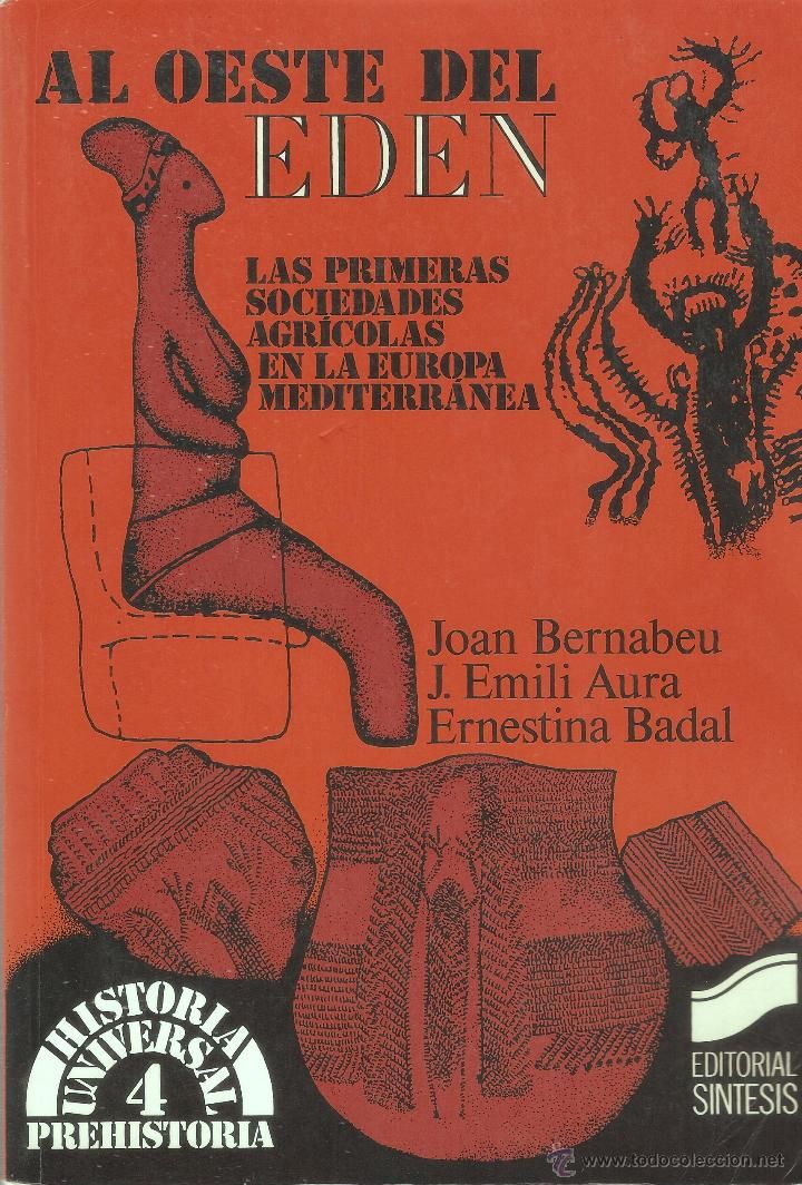 46879502 - Al oeste del edén las primeras sociedades agrícolas en la Europa Mediterr - Joan Bernabeu