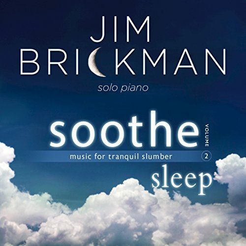 51WJJ9cZDPL SS500 - Jim Brickman - Soothe, vol. 2 sleep (2016)