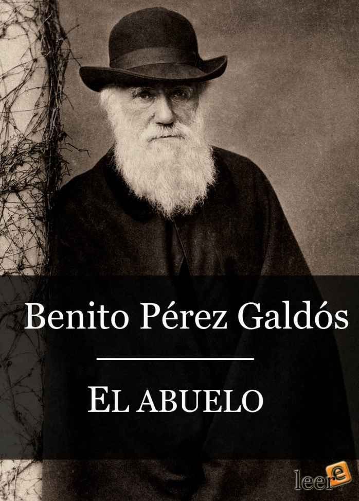 El abuelo - Benito Perez Galdos 9788415028475 - El abuelo - Benito Perez Galdos