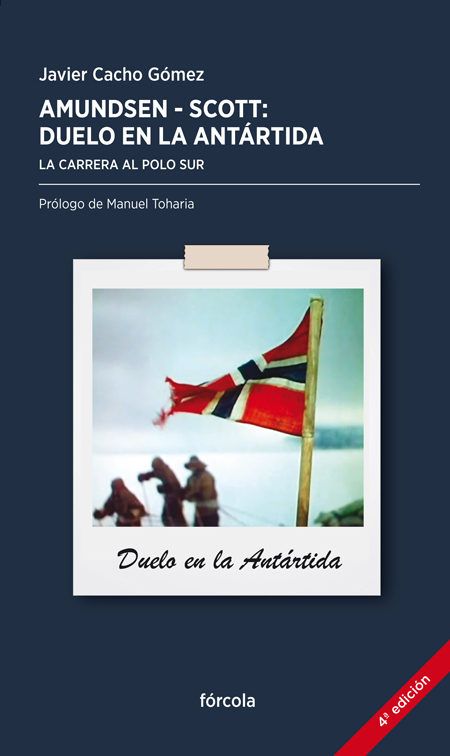 9788415174318 - Amundsen-Scott duelo en la Antartida. La carrera al Polo Sur - Javier Cacho Gomez