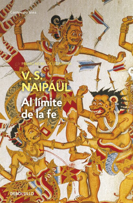 9788497936514 - Al limite de la fe entre los pueblos conversos del Islam - V.S Naipaul