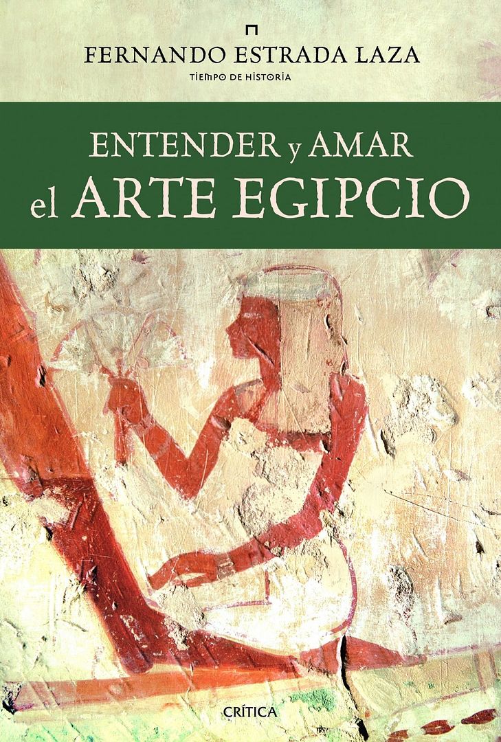 9788498923438 - Entender y amar el arte egipcio - Fernando Estrada Laza