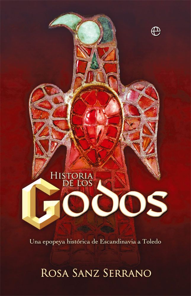 9788499704654 - Historia de los Godos - Rosa Sanz Serrano